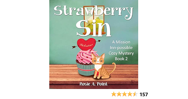 Amazon.com: Strawberry Sin: A Mission Inn-possible Cozy Mystery ...